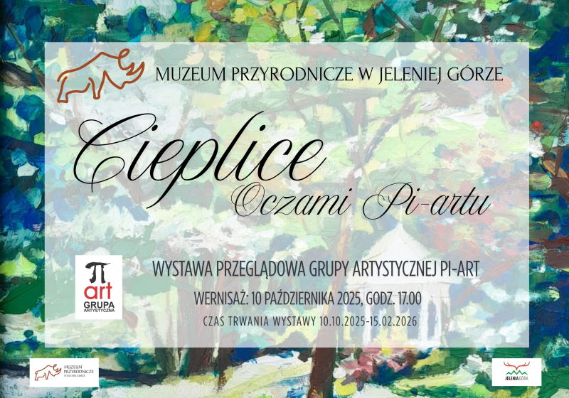 Plakat promocyjny wystawy Pi-Artu w Muzeum Przyrodniczym w Jeleniej Górze