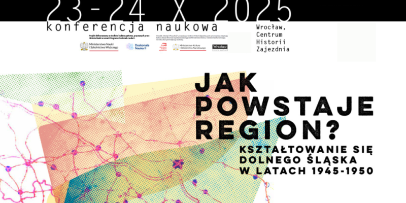Grafika promocyjna konferencji naukowej Jak Powstaje Region organizowanej przez Centrum Historii Zajezdnia w 2025 roku