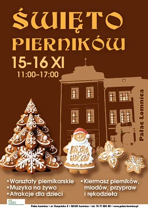 Brązowy plakat Święta Pierników w Pałacu Łomnica zaprasza 15 i 16 listopada od 11:00 do 17:00 na warsztaty, kiermasz, muzykę oraz atrakcje dla dzieci.