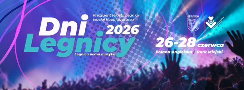 Niebiesko-fioletowy baner Dni Legnicy 2026 pod hasłem „Legnica Pełna Muzyki” zaprasza od 26 do 28 czerwca na Polanę Angielską i do Parku Miejskiego.