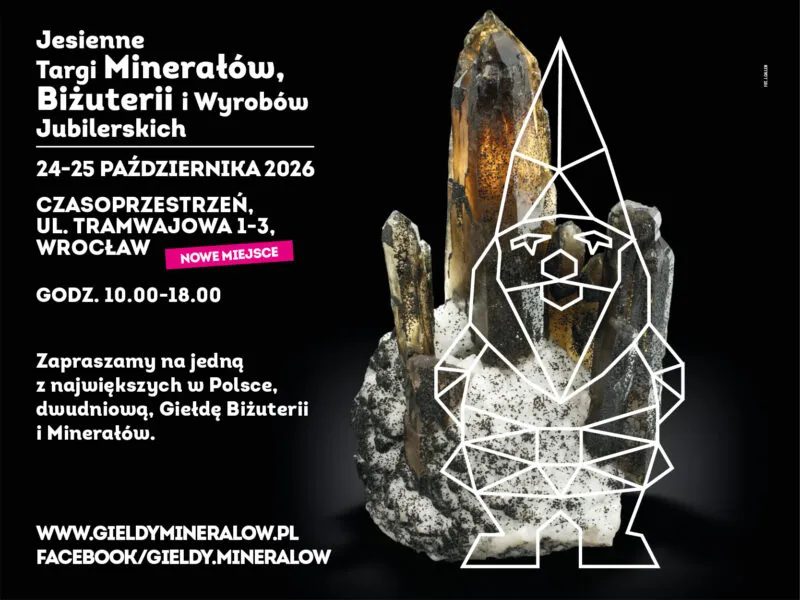Jesienne Targi Minerałów, Biżuterii i Wyrobów Jubilerskich we Wrocławiu