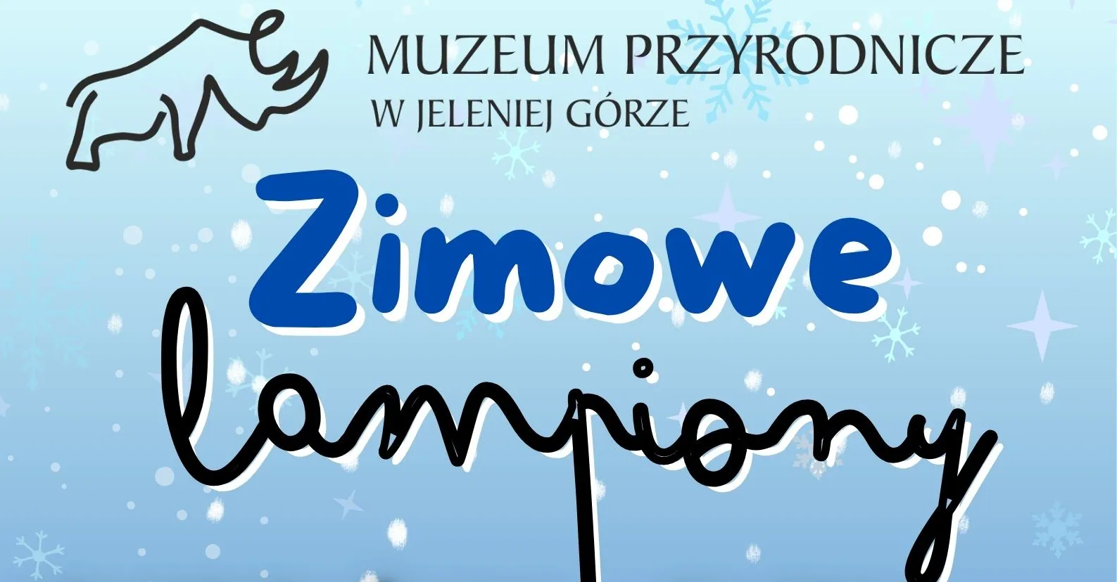 Błękitny baner „Zimowe lampiony” Muzeum Przyrodniczego w Jeleniej Górze łączy odręczną typografię, kontur jelenia oraz delikatne gwiazdki i płatki śniegu.